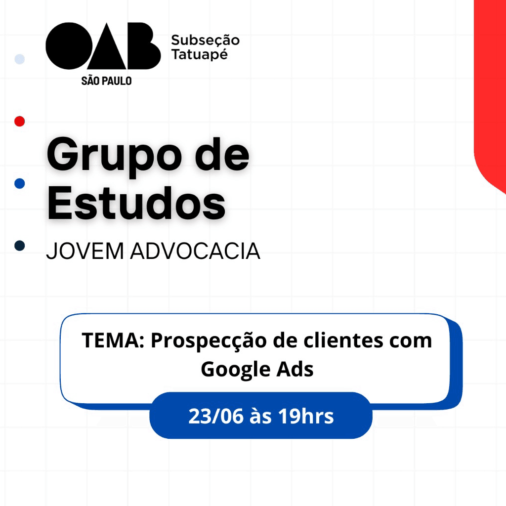 Grupo de Estudos JOVEM ADVOCACIA: Prospecção de clientes com Google Ads